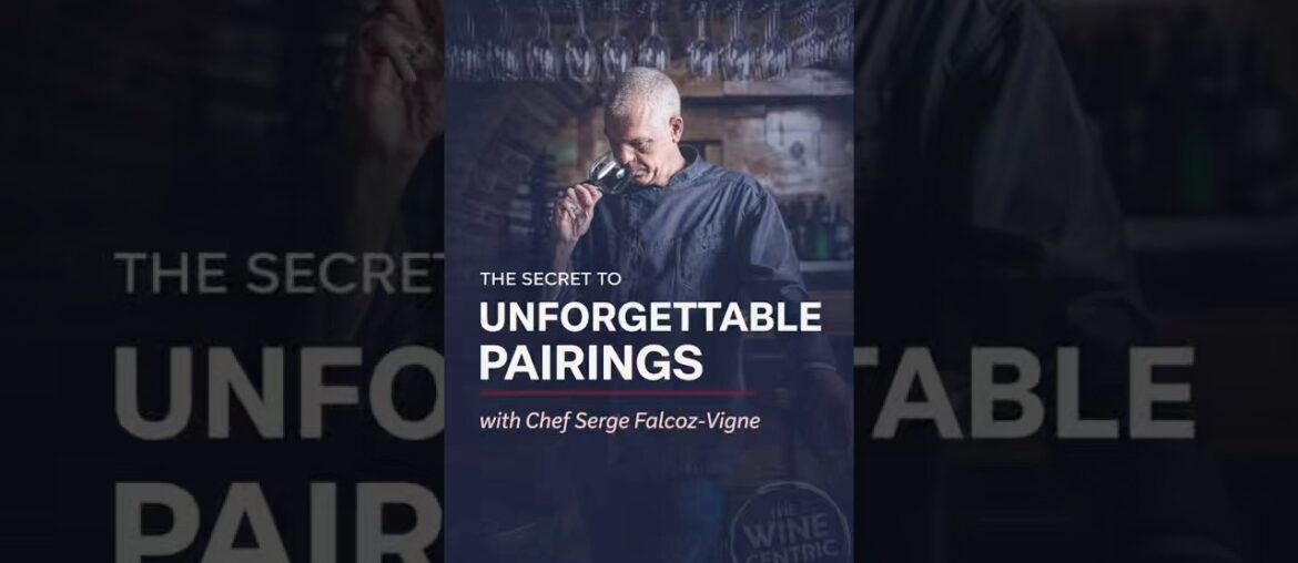 The Secret to Unforgettable Pairings