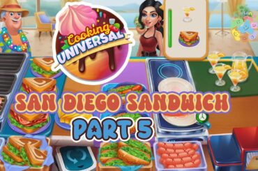Cooking Universal: Chef’s Game 🐮 San Diego Sandwich - Part 5 🌮 Gameplay Walkthrough 🌭 #cooking