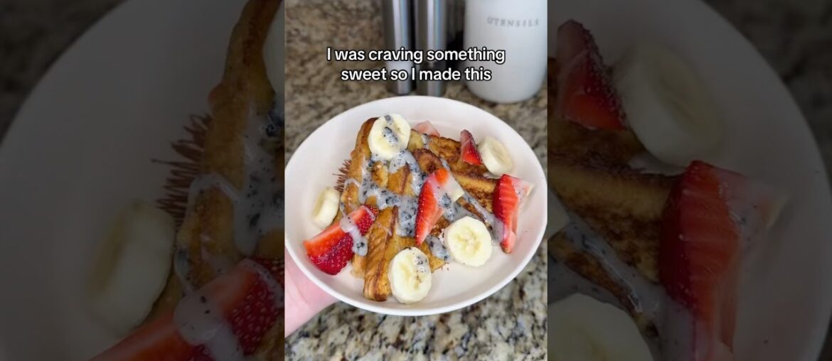 My Cookies & Cream Strawberry Banana French Toast #frenchtoast #Recipe #easybreakfast