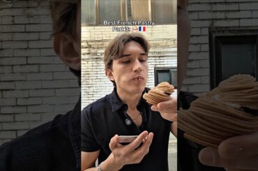 Best French Pastry Part 3: 🧁🇫🇷
