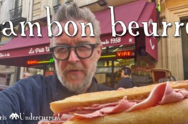 Jambon Beurre in Paris – The Classic French Sandwich