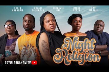 NIGHT RELIGION by Toyin Abraham  |Latest 2026 Nollywood Full Movie | Bolaji ogunmola | Ayo Mogaji