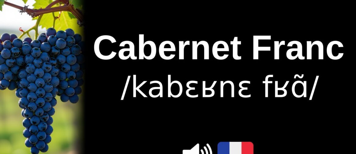 How to pronounce Cabernet Franc (CORRECTLY!) How to pronounce Cabernet Franc (CORRECTLY!)