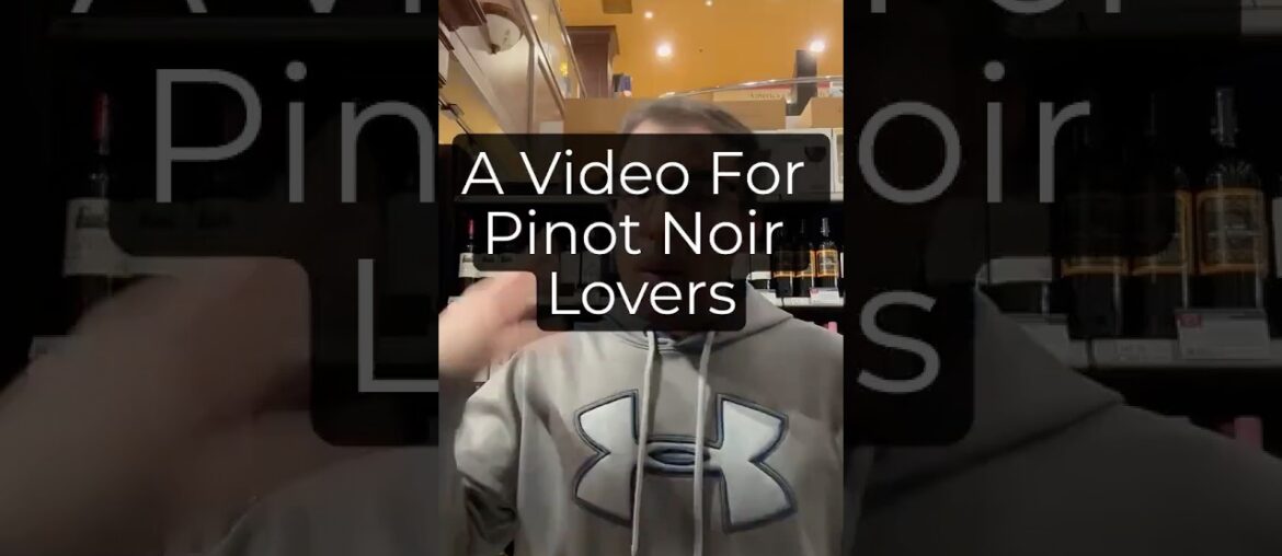 This is for all Pinot Noir Lovers!