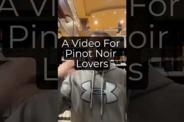 This is for all Pinot Noir Lovers!