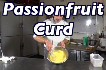 "Passion Fruit Curd" Recipe " Easy Homemade "with French  Chef Julien"