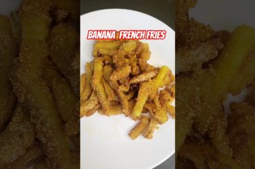 Banana french fries 😍😋#shorts #trending #food #cooking #vlog #recipe #fun #friends #viral #banana