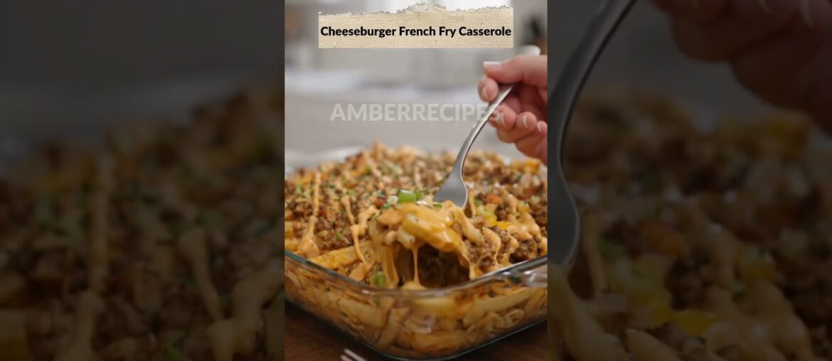 Cheeseburger French Fry Casserole