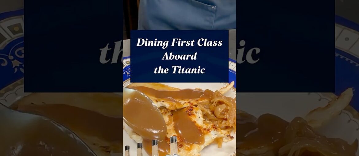 The Titanic's 1st Class Chicken Lyonnaise