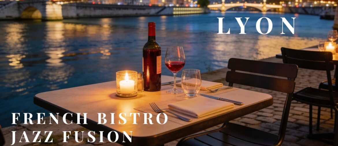 French Bistro Jazz Fusion, Wine & Candlelight (4K) | Lyon