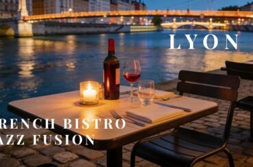 French Bistro Jazz Fusion, Wine & Candlelight (4K) | Lyon