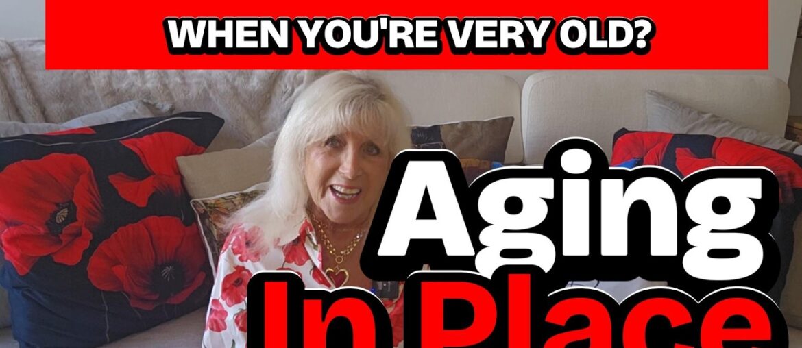 AGING IN PLACE - HAVE YOU PLANNED YOUR VERY LAST CHAPTER, IN FRANCE?