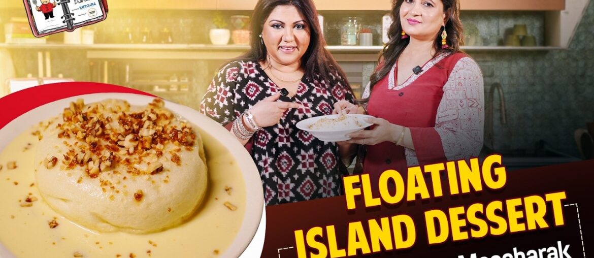 Chowman Kitchen Diaries Ep. 11 | Floating Island Dessert Recipe | Jhuma Mascharak | Paroma Banerjee Chowman Kitchen Diaries Ep. 11 | Floating Island Dessert Recipe | Jhuma Mascharak | Paroma Banerjee