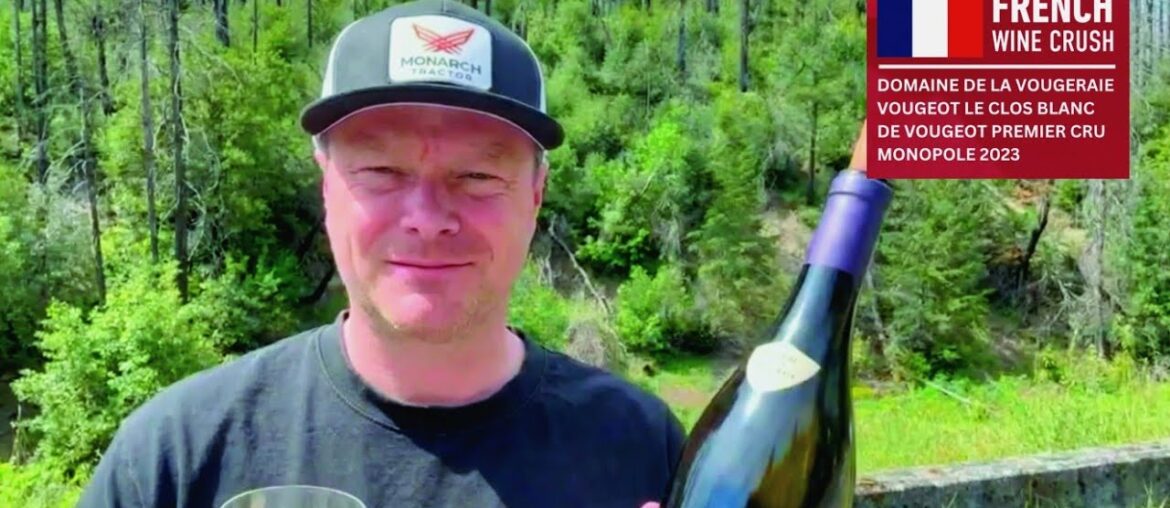 French Wine Crush: Domaine de la Vougeraie Vougeot Le Clos Blanc de Vougeot Premier Cru 2023