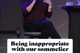 Being inappropriate with our sommelier