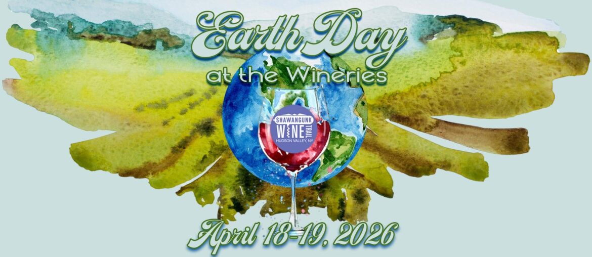 Earth Day at the Wineries: April 18-19 Annual Wine Tasting Event. Think. Drink. Spring. Earth Day at the Wineries: April 18-19 Annual Wine Tasting Event. Think. Drink. Spring.