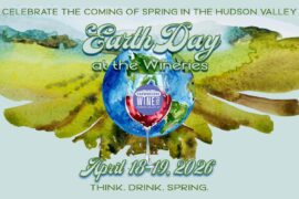 Earth Day at the Wineries: April 18-19 Annual Wine Tasting Event. Think. Drink. Spring.