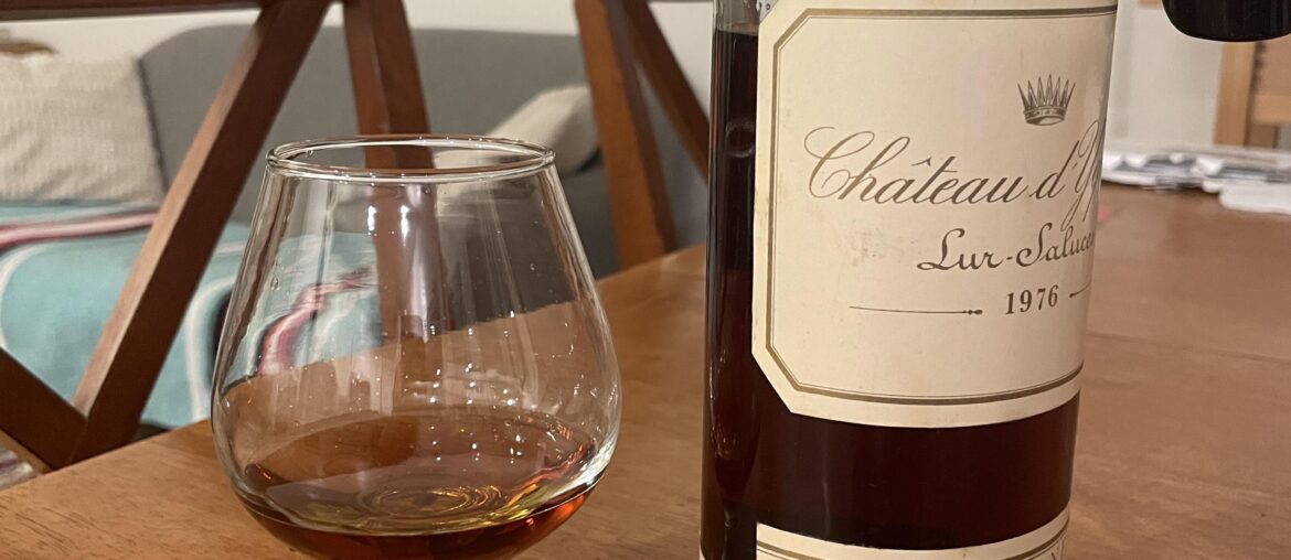 1976 d’Yquem – Nectar of the Gods (you all were right) 1976 d’Yquem - Nectar of the Gods (you all were right)