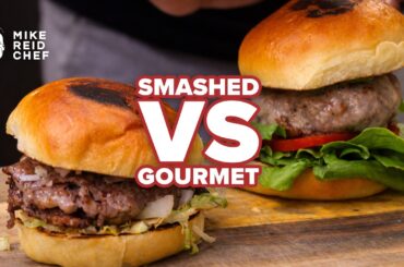 Smashed Burger vs Gourmet Burger | Mike Reid