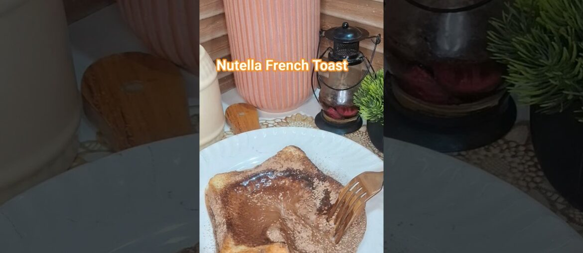 Nutella French Toast 😋 👌#shorts #trending