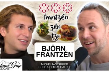 Michelin-Starred Chef & Restaurateur: Björn Frantzén – Fine Dining, Football, & Casual Elegance