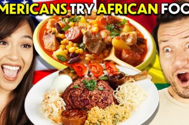 Americans vs. African Food!