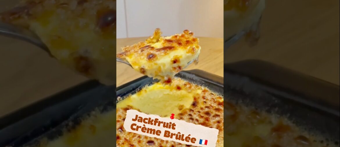 Jackfruit Creme Brulee! 😍 Tropical twist on a French classic ☺️ #jackfruit #dessert #shortsvideo
