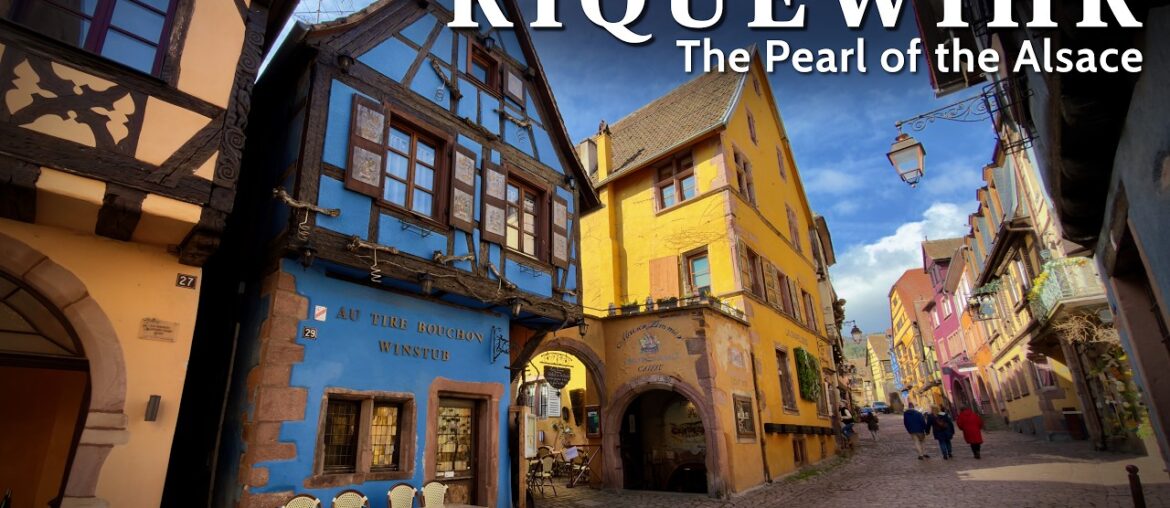 Springtime Fairy Tale 🇫🇷 Most Beautiful Village of France: Riquewihr