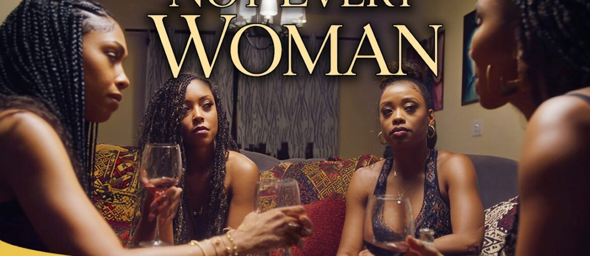 Not Every Woman | Drama | Full Movie | A Love Letter to Black Women in America starring Omar Gooding