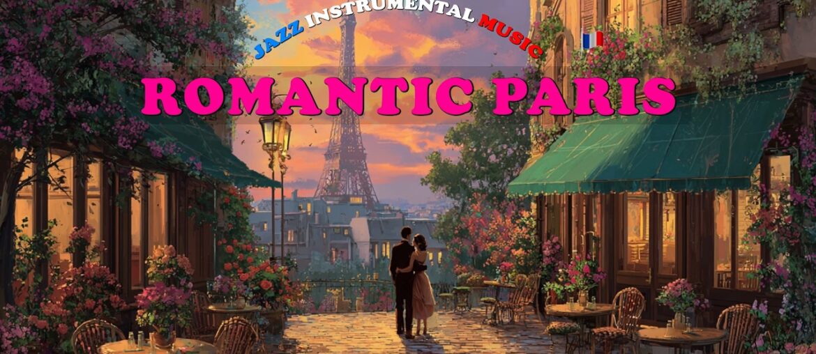 𝗥𝗢𝗠𝗔𝗡𝗧𝗜𝗖 𝗣𝗔𝗥𝗜𝗦 ✨ 💮 Relaxing French Instrumental Music — Coffee Playlist | Guitar & Accordion