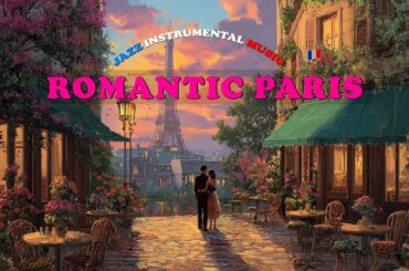 𝗥𝗢𝗠𝗔𝗡𝗧𝗜𝗖 𝗣𝗔𝗥𝗜𝗦 ✨ 💮 Relaxing French Instrumental Music — Coffee Playlist | Guitar & Accordion