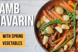 A Classic French Easter Tradition: Lamb & Spring Vegetable Stew