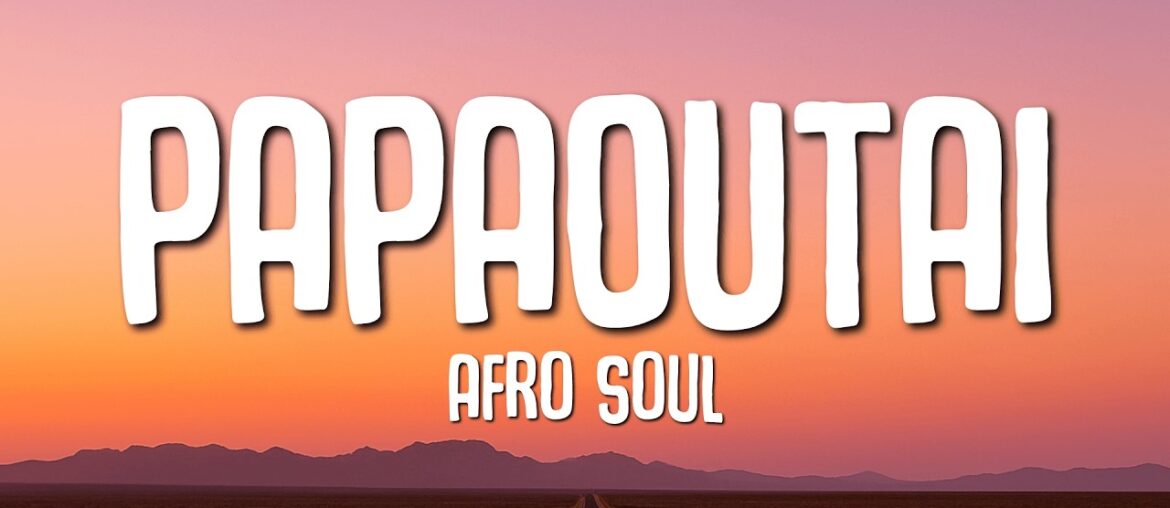 Papaoutai (Afro Soul) - Stromae