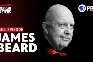 James Beard: America's First Foodie | Full Documentary | American Masters | PBS