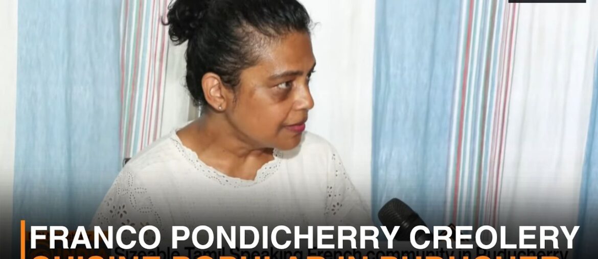 Franco Pondicherry Creole cuisine popular in Puducherry | DD India