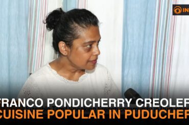 Franco Pondicherry Creole cuisine popular in Puducherry | DD India