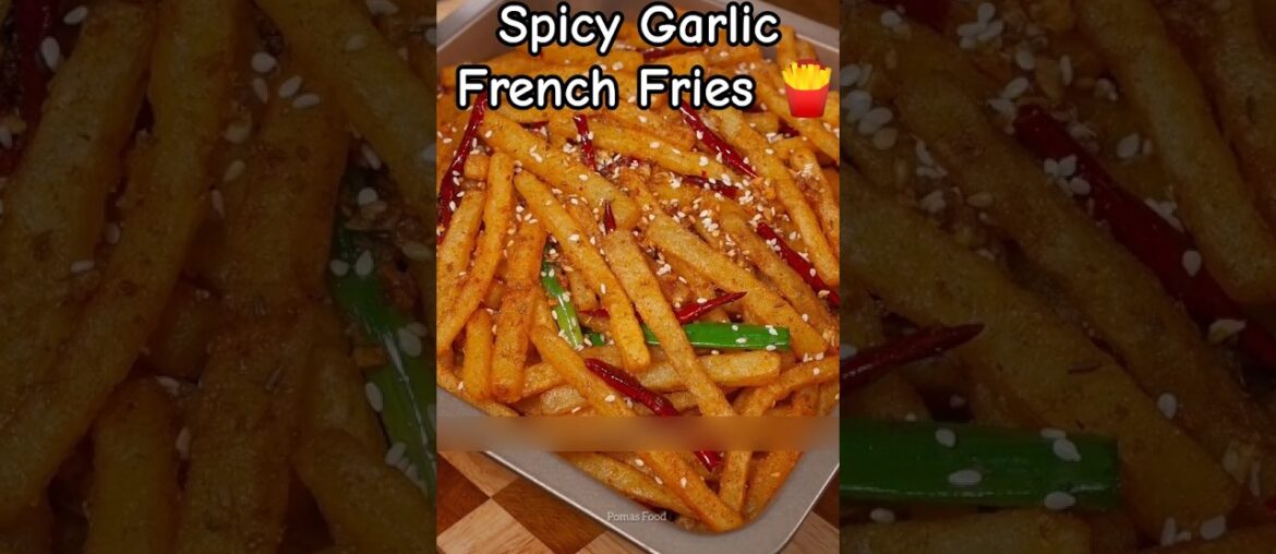 Spicy garlic french fries | spicy snacks recipe #shorts #recipe #frenchfries #potato #trending #food