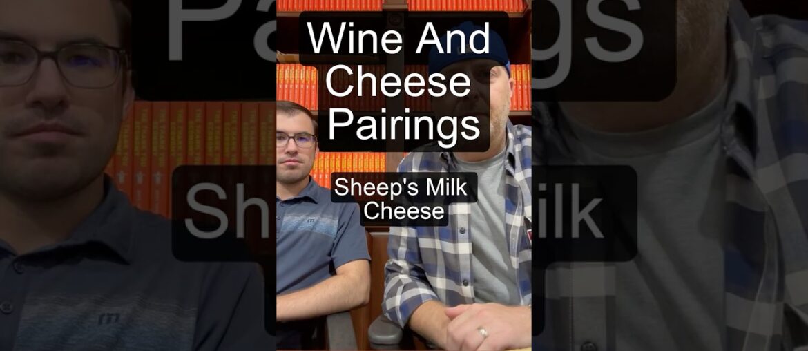 Wine & Cheese Pairing: Sheep's Milk Cheese