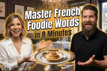 Master French Foodie Words in 8 Minutes | Ep. 14