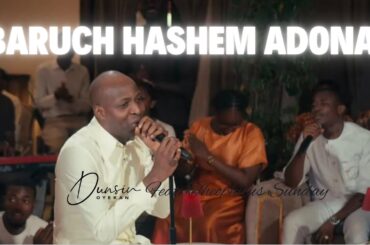 BARUCH HASHEM ADONAI - Dunsin Oyekan ft. @theophilussunday..