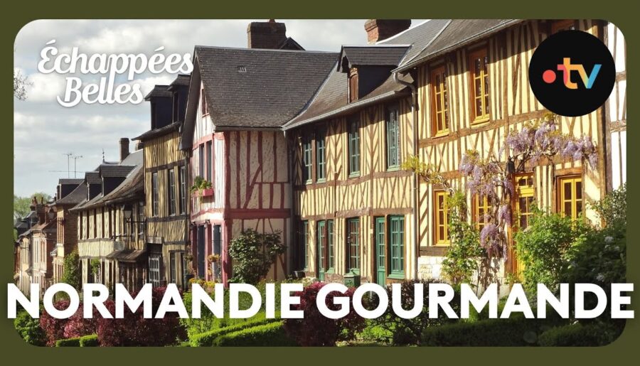 Normandie gourmande – Échappées belles