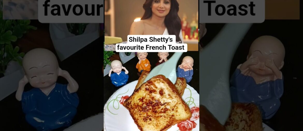 Shilpa Shetty's favourite French Toast #trending #youtubeshorts #cooking #viral #reels #viralreels