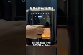 How to cook French fries with BOSCH AIR FRYER @BOSCH