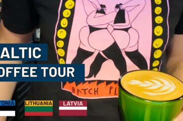 The Ultimate Baltic Coffee Tour: Tallinn, Estonia 🇪🇪 Riga, Latvia 🇱🇻Vilnius, Lithuania 🇱🇹