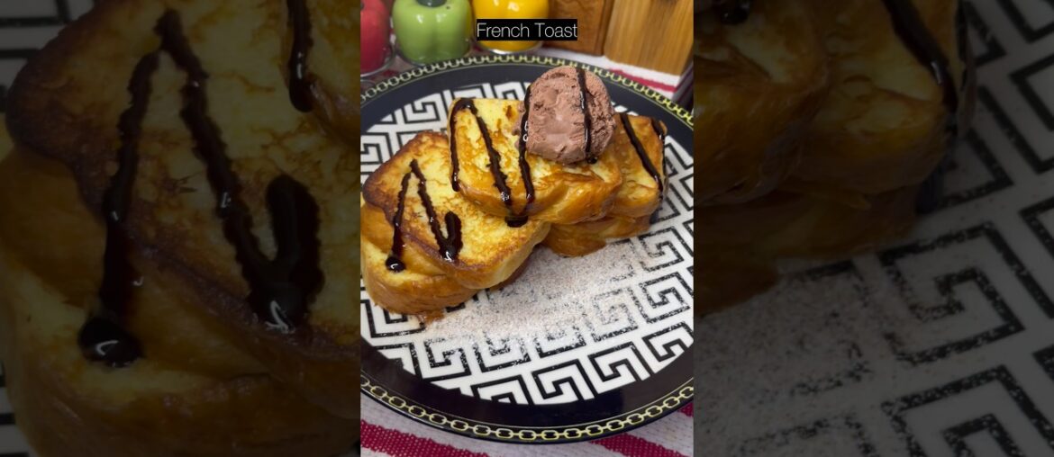 Perfect French Toast Recipe | Crispy Outside, Soft