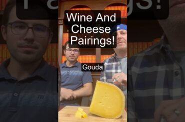 Wine & Cheese Pairing: Gouda