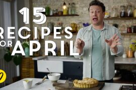 15 Recipes & Ideas To Cook This April By Jamie Oliver