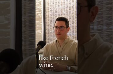 Nobody Says “I Like French Wine”