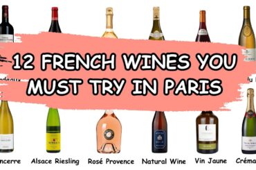 12 French Wines You Must Try in Paris