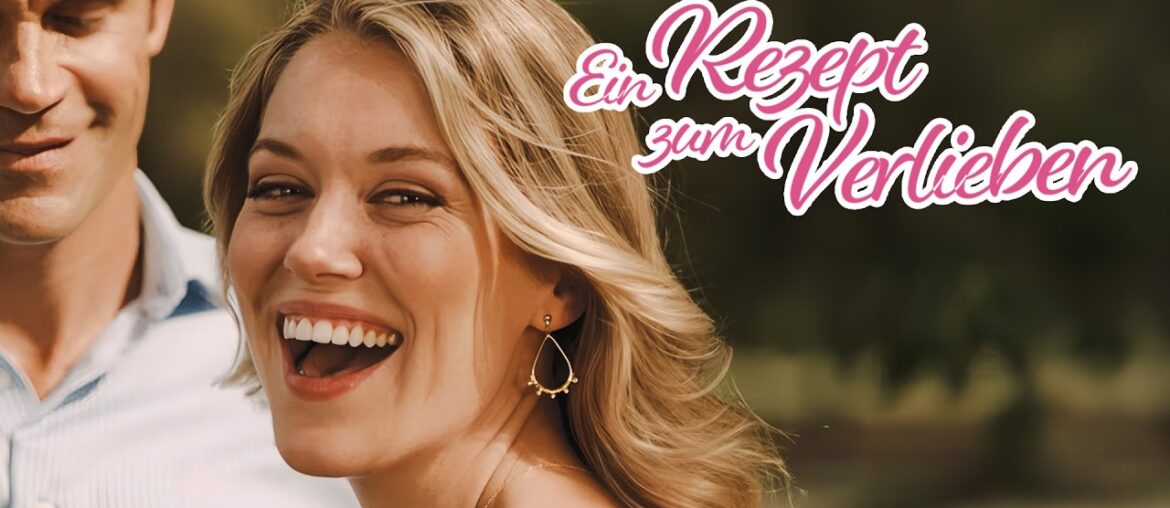 Ein Rezept zum Verlieben (WITZIGER LIEBESFILM ganzer Film auf Deutsch, Liebesfilme in voller Länge)